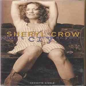 Sheryl Crow - Can't Cry Anymore Album