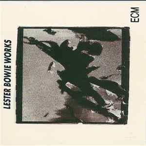Lester Bowie - Works Album