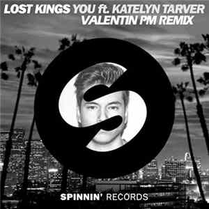 Lost Kings Feat. Katelyn Tarver - You (Valentin PM Remix) Album