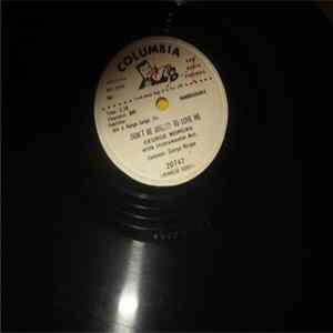 George Morgan - Don't Be Afraid To Love Me / I Know You'll Never Change Album