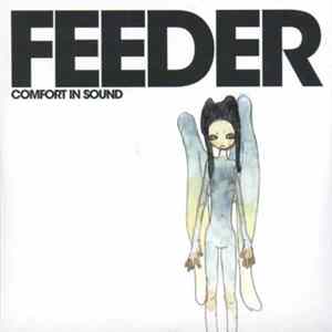 Feeder - Comfort In Sound Album