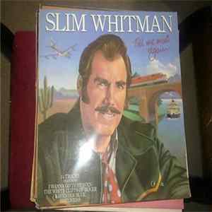 Slim Whitman - Till We Meet Again Album