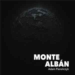 Adam Pierończyk - Monte Albán Album