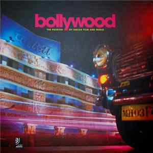 Various - Bollywood (The Passion Of Indian Film And Music) Album