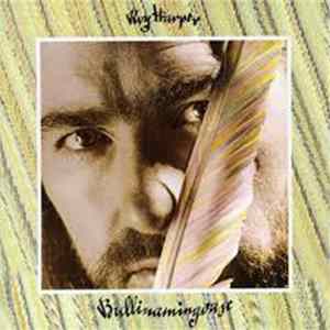 Roy Harper - Bullinamingvase Album