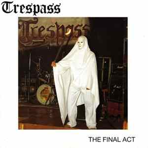 Trespass - The Final Act Album