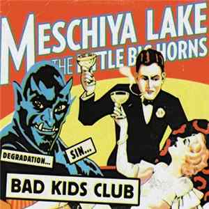 Meschiya Lake And The Little Big Horns - Bad Kids Club Album