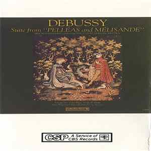 Debussy, Erich Leinsdorf Conducting The Cleveland Orchestra - Suite From "Pelleas And Melisande" (Arranged By Erich Leinsdorf) - Sonata For Flute, Viola And Harp Album
