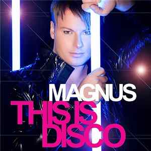 Magnus - This Is Disco Album