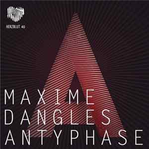 Maxime Dangles - Antyphase EP Album