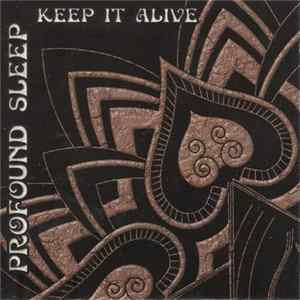 Profound Sleep - Keep It Alive Album