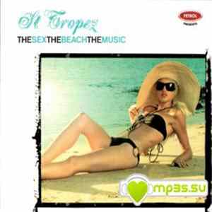 Various - St Tropez - The Sex, The Beach, The Music Album