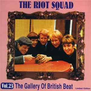 The Riot Squad - Anytime (The Gallery Of British Beat Vol.23) Album