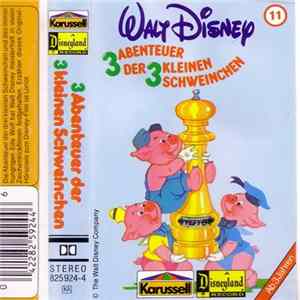 Petra Schmidt-Decker - Walt Disney Folge 11: 3 Abenteuer Der 3 Kleinen Schweinchen Album