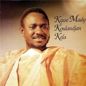 Kasse Mady - Koulandjan Kela Album