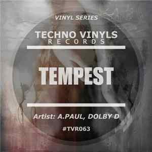 A. Paul, Dolby D - Tempest Album