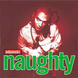 Adamski - Naughty Album