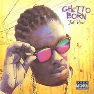 Jah Vinci - Ghetto Born Album