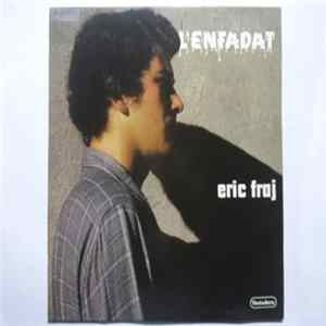 Eric Fraj - L'enfadat Album