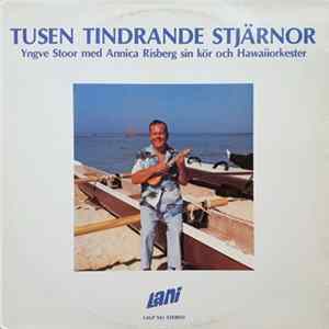 Yngve Stoor Med Sin Kör Och Orkester Med Annica Risberg - Tusen Tindrande Stjärnor Album