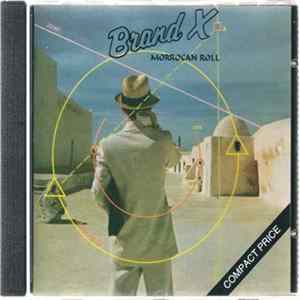 Brand X - Moroccan Roll Album