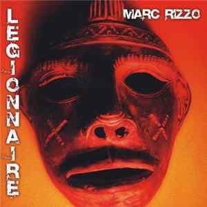Marc Rizzo - Legionnaire Album