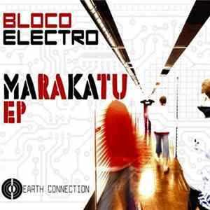 Bloco Electro - Marakatu EP Album