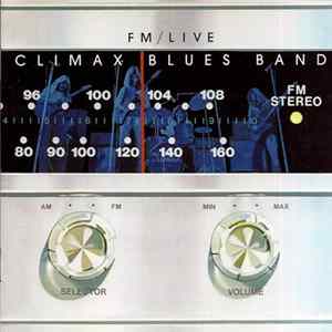 Climax Blues Band - FM/Live Album