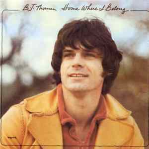 B.J. Thomas - Home Where I Belong Album