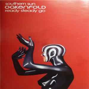 Oakenfold - Southern Sun / Ready Steady Go Album
