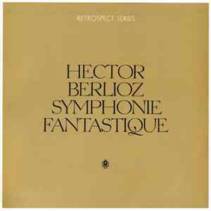 Hector Berlioz - Symphonie Fantastique Album