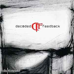 Decoded Feedback - disKonnekt Album