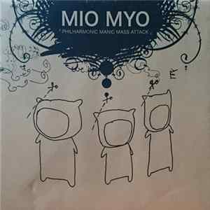Mio Myo - Philharmonic Manic Mass Attack Album