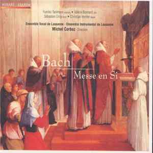 Bach / Yumiko Tanimura, Valérie Bonnard, Sébastien Droy, Christian Immler, Ensemble Vocal De Lausanne, Ensemble Instrumental De Lausanne, Michel Corboz - Messe En Si Mineur BWV 232 Album