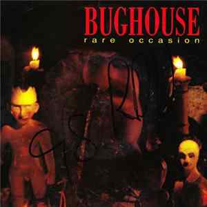 Bughouse - Rare Occasion Album