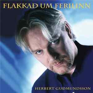 Herbert Guðmundsson - Flakkað Um Ferilinn Album