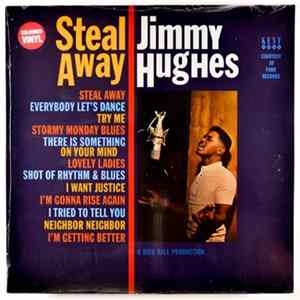 Jimmy Hughes - Steal Away Album