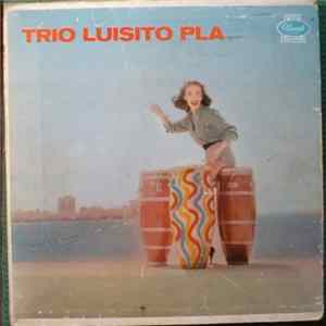 Trio Luisito Pla - Trio Luisito Pla Album