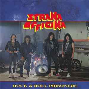 Strana Officina - Rock & Roll Prisoners Album