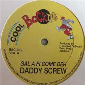 Daddy Screw / Saba Tooth - Gal A Fi Come Deh / Line Withe Diamond Album