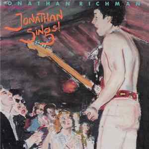 Jonathan Richman & The Modern Lovers - Jonathan Sings! Album