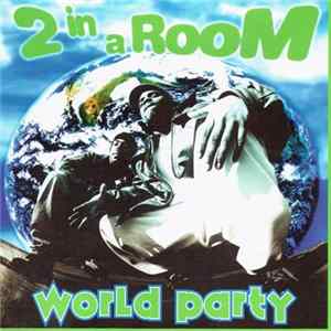 2 In A Room - World Party Album
