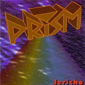 Prism - Jericho Album