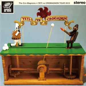 The Cro-Magnons - Yeti vs Cromagnon Tour 2013 Album