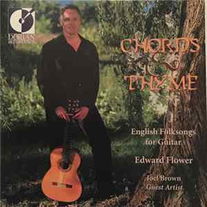 Edward Flower - Chords & Thyme English Folksongs For Guitar Album