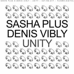 Sasha Plus & Denis Vibly - Unity Album