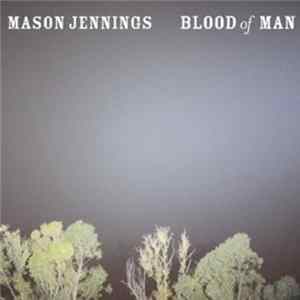 Mason Jennings - Blood Of Man Album