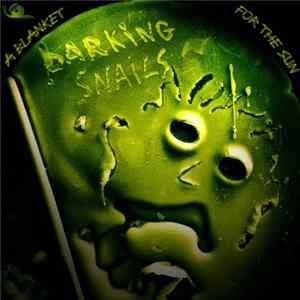 Barking Snails - A Blanket For The Sun Album