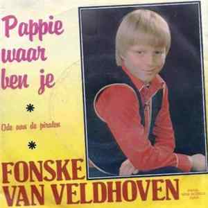 Fonske Van Veldhoven - Pappie Waar Ben Je Album
