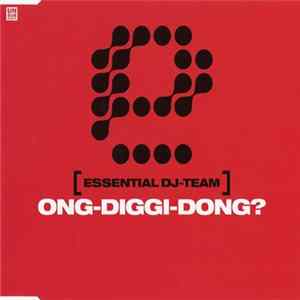 Essential DJ-Team - Ong-Diggi-Dong? Album